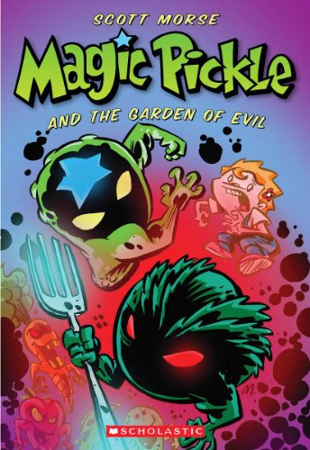 Stock image for Magic Pickle and the Garden of Evil for sale by Better World Books