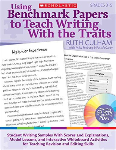 9780545138413: Using Benchmark Papers to Teach Writing With the Traits: Grades 3-5: Student Writing Samples With Scores and Explanations, Model Lessons, and ... and Editing Skills (Teaching Resources)