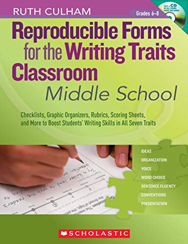 Beispielbild fr Reproducible Forms for the Writing Traits Classroom: Middle School: Checklists, Graphic Organizers, Rubrics, Scoring Sheets, and More to Boost Students' Writing Skills in All Seven Traits zum Verkauf von BooksRun