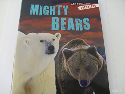 Beispielbild fr Mighty Bears (Investigate Predators) zum Verkauf von Better World Books