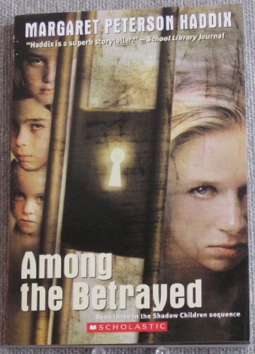 Imagen de archivo de Among The Betrayed (Shadow Children #3) a la venta por Red's Corner LLC
