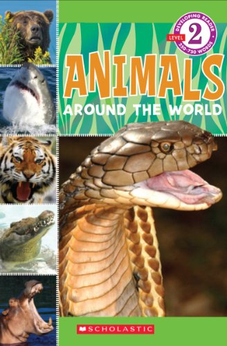 9780545140928: Scholastic Reader Level 2: Animals Around the World