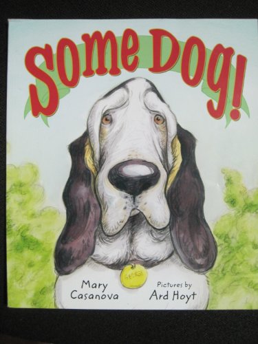 Stock image for Some Dog! for sale by Gulf Coast Books