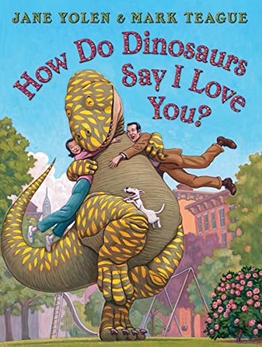 Stock image for How Do Dinosaurs Say I Love You? for sale by Gulf Coast Books