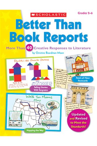 Stock image for Better Than Book Reports : More Than 40 Creative Responses to Literature for sale by Better World Books