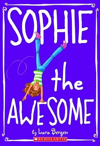 Stock image for Sophie the Awesome for sale by Russell Books