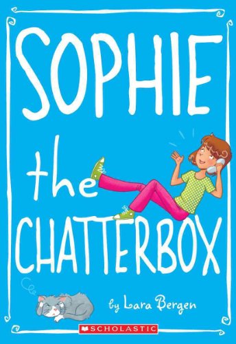 Stock image for Sophie #3: Sophie the Chatterbox for sale by Gulf Coast Books