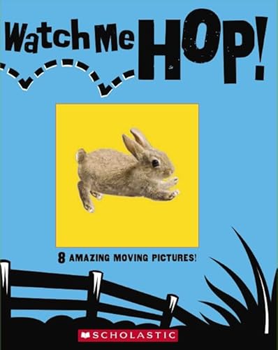 Beispielbild fr Watch Me! Hop!: 8 Amazing Moving Pictures! zum Verkauf von BooksRun