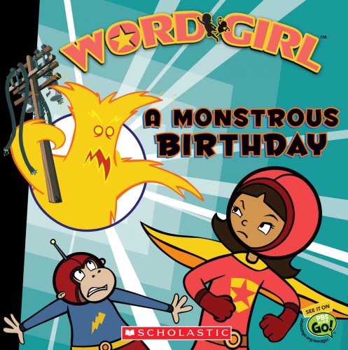 A Monstrous Birthday (Wordgirl 8x8) (9780545147064) by Auerbach, Annie