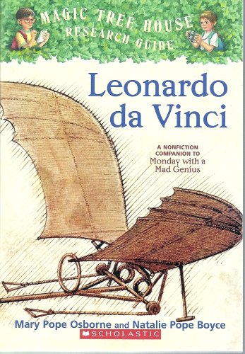Leonardo da Vinci: A Nonfiction Companion to Monday with a Mad Genius (Magic Tree House Research Guide) - Mary Pope Osborne, Et Al.