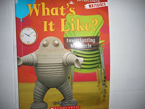 Stock image for What's It Like? Investigating Materials for sale by Better World Books