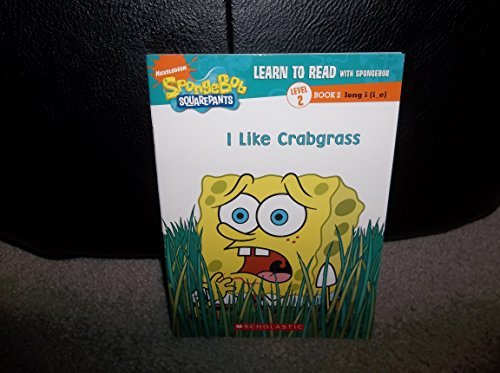 Stock image for Learn to Read with Spongebob Level 2 Book 2 I Like Crabgrass for sale by Wonder Book