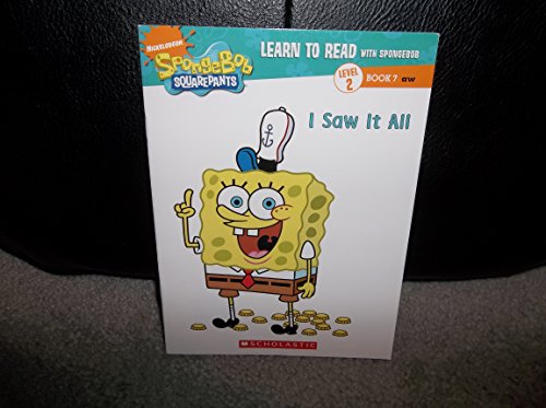 Stock image for Learn to Read with Spongebob Level 2 Book 7 I Saw it All for sale by ThriftBooks-Atlanta