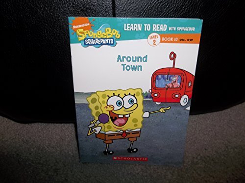 9780545149112: Learn to Read with Spongebob Level 2 Book 10 Around Town