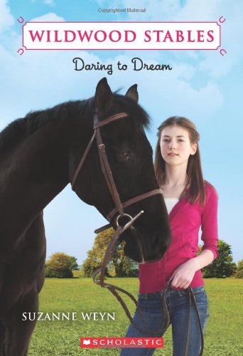 Stock image for Wildwood Stables #1: Daring to Dream for sale by Goodwill of Colorado