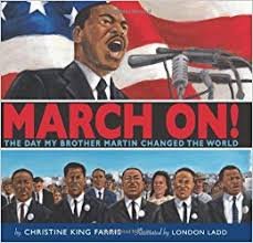 Beispielbild fr March on the Day My Brother Martin Changed the World zum Verkauf von Your Online Bookstore