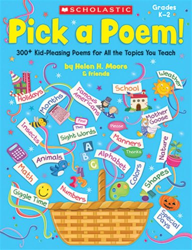 Beispielbild fr Pick a Poem!: 300+ Kid-Pleasing Poems for All the Topics You Teach zum Verkauf von Wonder Book