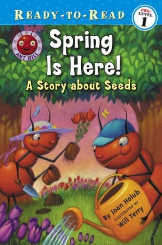 Beispielbild fr Spring Is Here!: A Story About Seeds (Ready-to-Read. Pre-Level 1) zum Verkauf von SecondSale