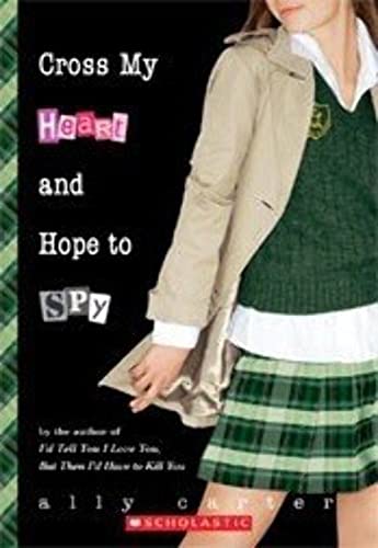 Stock image for Cross My Heart and Hope to Spy for sale by Better World Books: West