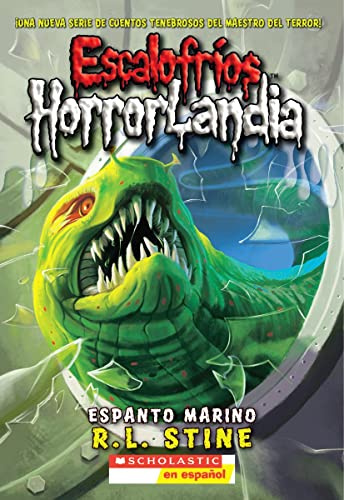 9780545154086: Escalofros HorrorLandia #2: Espanto marino: (Spanish language edition of Goosebumps HorrorLand #2: Creep from the Deep) (2) (Spanish Edition)