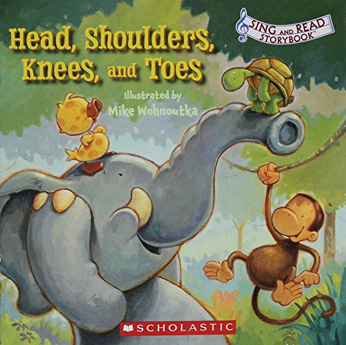 9780545156042: Head, Shoulders, Knees, and Toes (Sing and Read Storybook)