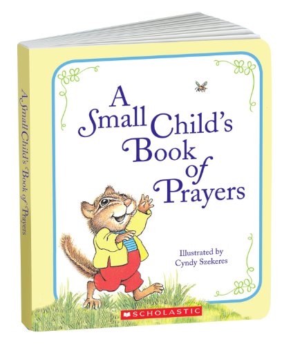 9780545156240: A Small Child's Book of Prayers