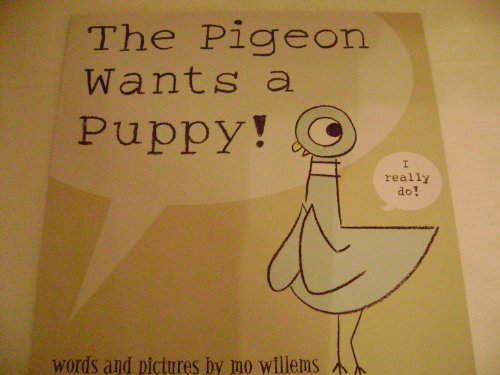 Stock image for The Pigeon Wants a Puppy for sale by SecondSale