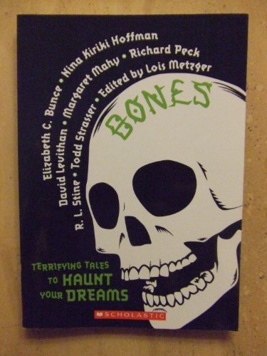 9780545158916: Bones: Terrifying Tales to Haunt Your Dreams
