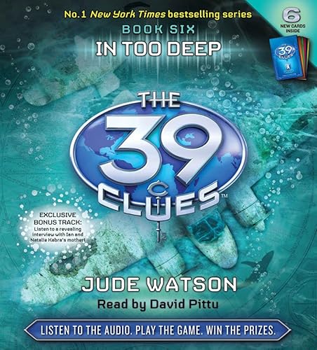 Stock image for In Too Deep (The 39 Clues, Book 6) - Audio for sale by The Yard Sale Store