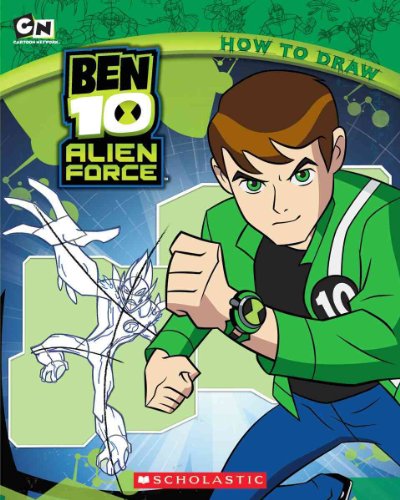 Ben 10 Alien Force: How to Draw - Scholastic