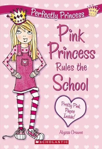 9780545160773: Pink Princess Rules the School by Alyssa Crowne (2009, Paperback)