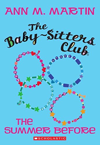 The Summer Before (The Baby-Sitters Club) - Ann M. Martin