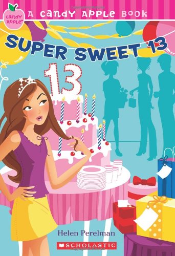 Stock image for Super Sweet 13 (Candy Apple #24) for sale by Wonder Book