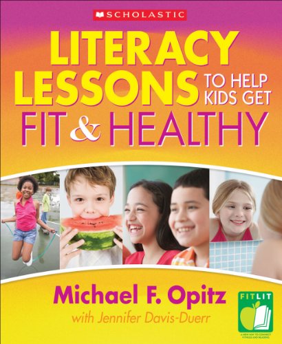 Stock image for Literacy Lessons to Help Kids Get Fit and Healthy for sale by Better World Books