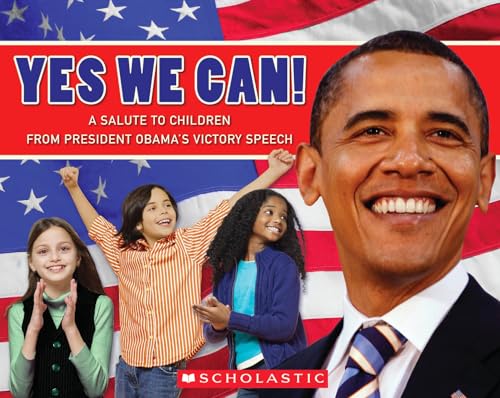 Beispielbild fr Library Book: Yes We Can! A Salute to Children from President Obama's Victory Speech (Rise and Shine) zum Verkauf von SecondSale