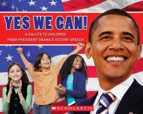 Stock image for Library Book: Yes We Can! A Salute to Children from President Obama's Victory Speech (Rise and Shine) for sale by SecondSale