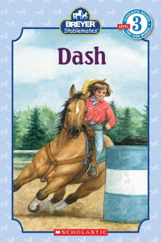 Stock image for Scholastic Reader Level 3: Stablemates: Dash for sale by SecondSale