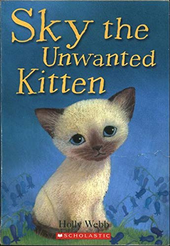 9780545166249: Sky The Unwanted Kitten Hardcover Holly Webb