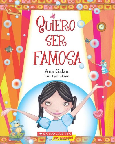 Stock image for Quiero Ser Famosa: (Spanish language edition of I Want to Be Famous) (Spanish Edition) for sale by HPB-Emerald