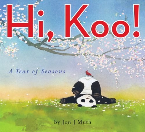 Stock image for Hi, Koo!: A Year of Seasons (A Stillwater Book): A Year of Seasons for sale by ZBK Books
