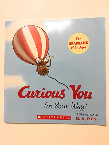 Stock image for Curious You on Your Way! Paperback for sale by SecondSale
