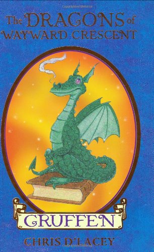 Stock image for The Dragons of Wayward Crescent: Gruffen for sale by SecondSale