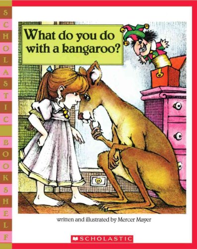 Beispielbild fr What Do You Do With A Kangaroo? (Scholastic Bookshelf) zum Verkauf von SecondSale