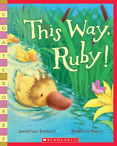 9780545169103: This Way, Ruby! (Scholastic Bookshelf)