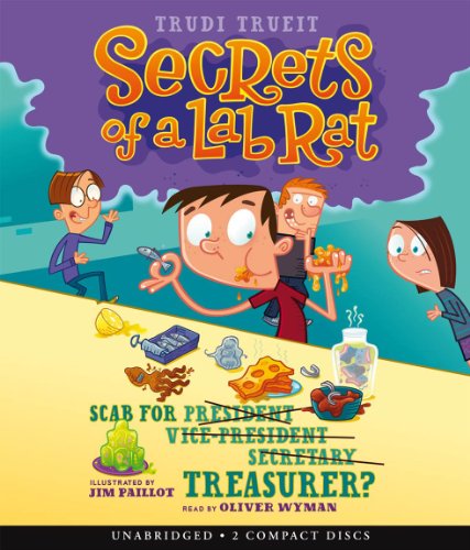 Stock image for Secrets of a Lab Rat #3: Scab for Treasurer? - Audio for sale by The Yard Sale Store