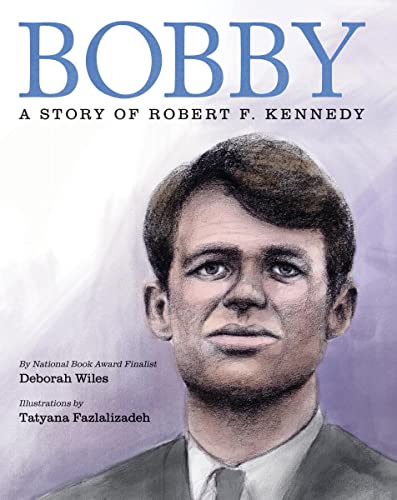 Beispielbild fr Bobby: A Story of Robert F. Kennedy zum Verkauf von Gulf Coast Books