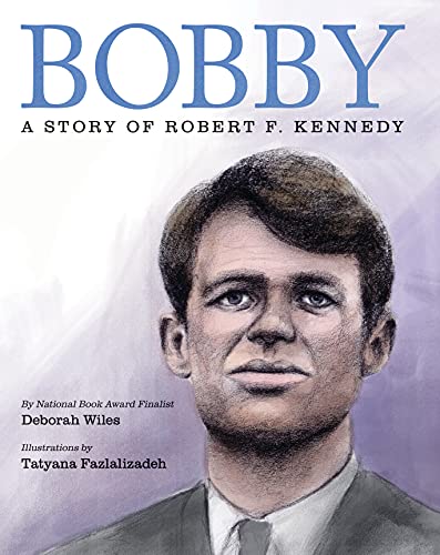 9780545171236: Bobby: A Story of Robert F. Kennedy