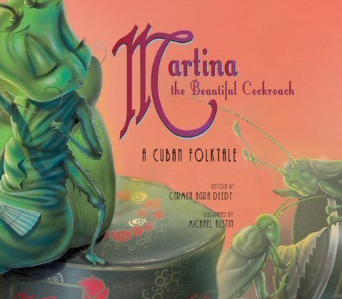 Beispielbild fr Martina the Beautiful Cockroach: A Cuban Folktale zum Verkauf von HPB-Diamond