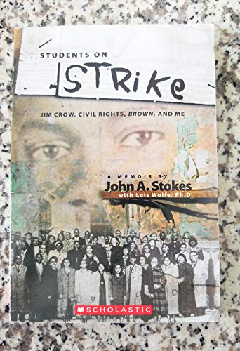 Beispielbild fr Students on Strike Jim Crow, Civil Rights, Brown, and Me zum Verkauf von Gulf Coast Books