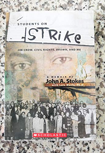 Imagen de archivo de Students on Strike Jim Crow, Civil Rights, Brown, and Me a la venta por Gulf Coast Books